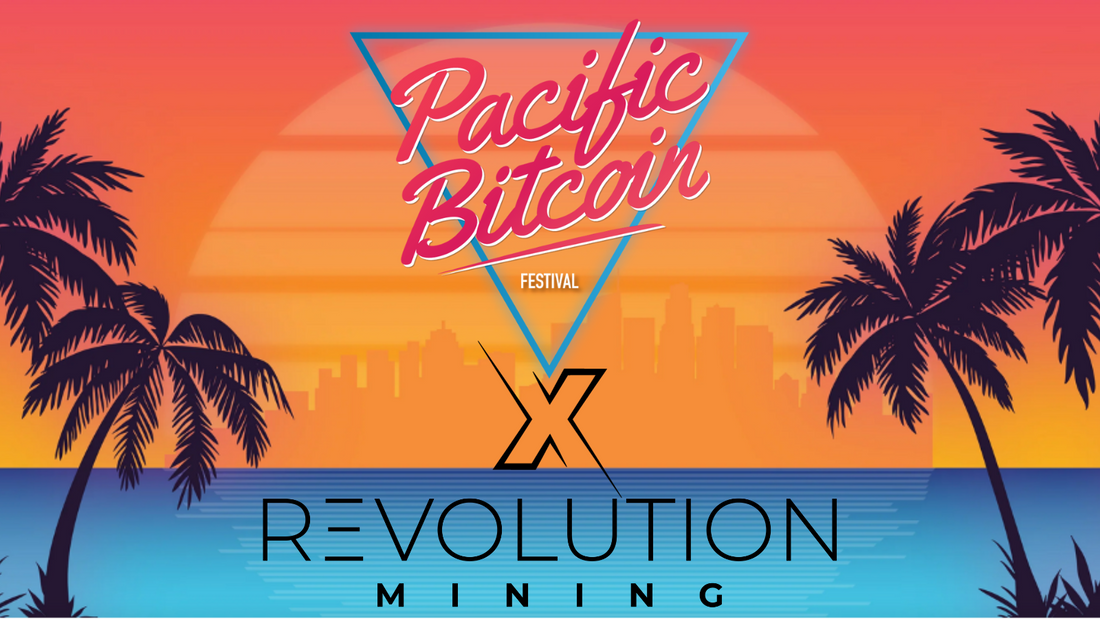 RECAP: Pacific Bitcoin Festival 2023 x Revolution Mining